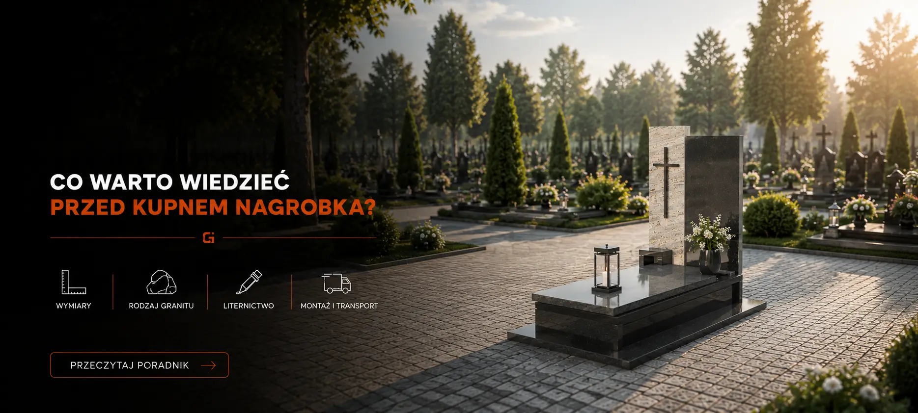 Co wiedzieć przed kupnem nagrobka
